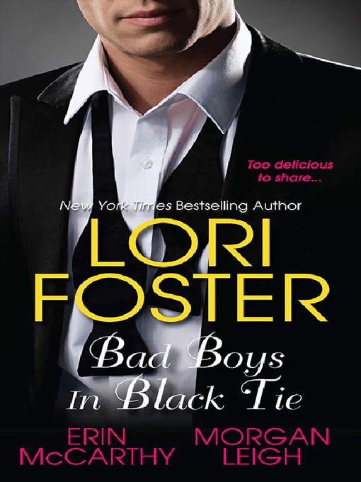 Title details for Bad Boys In Black Tie by Lori Foster - Available
